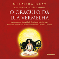 O Oráculo da Lua Vermelha - Miranda Gray