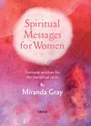 Spiritual Messages for Women by Miranda Gray